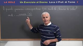 1LA MOLEUn Esercizio al Giorno Leva il Prof di Torno  Es 1 e 2 [upl. by Yecam551]