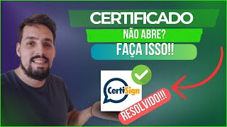 CERTIFICADO CERTISIGN NÃO ABRE  FAÇA ISSO [upl. by Aenea]