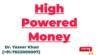 High Powered Money  Meaning Of High Powered Money  Money  Macroeconomics  Economics [upl. by Sims]