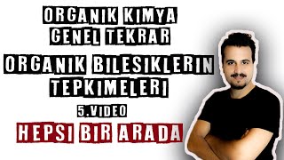 AYT ORGANİK BİLEŞİKLERİN TEPKİMELERİ 5VİDEO [upl. by Alica]