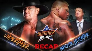 Brock Lesnar vs Undertaker Summerslam 2015 Recap [upl. by Dlaniger537]