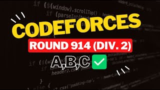 Codeforces Round 914 Div 2  Editorial for Problem ABC [upl. by Mccahill]