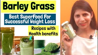 Barley grass for weight loss  Best SuperFood  barley grass powder Recipes  Barley grass Smoothie [upl. by Aynnat87]