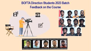 BOFTA  DIRECTION STUDENTS 2023 BATCH FEEDBACK ON THE COURSE  JANUARY 3 2024 [upl. by Chamkis862]