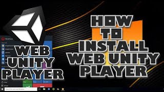 How to Install the Unity Web Player on PC or Mac  Install Successfully [upl. by Conant]