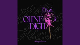 Ohne Dich [upl. by Nele446]