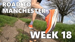 ROAD TO MANCHESTER MARATHON 2024  WEEK 18 [upl. by Elli354]