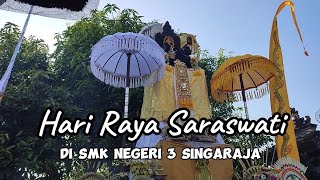 Hari Raya Saraswati di SMK Negeri 3 Singaraja  Stemsi Hebat [upl. by Balmuth566]