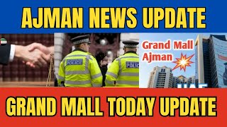 Big Breaking News Grand Mall Ajman UAE Arrested People Pakistani Indian Latest Update 1 August 2024 [upl. by Rustie]