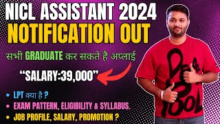 NICL Assistant 2024 Notification Out  All India 500 Vacancy  Salary  Job Profile  Pattern LPT [upl. by Ettevey]