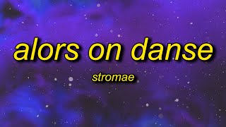 Stromae  Alors On Danse SlowedTikTok Remix Lyrics [upl. by Hiltan669]