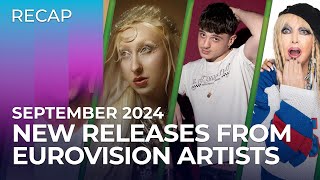 New RELEASES from Eurovision artists  September 2024  Part 1  RECAP [upl. by Akehsat]