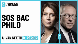 SOS bac philo  Adèle Van Reeth amp Bertrand Périer  C l’hebdo  12062021 [upl. by Aerdnaek]