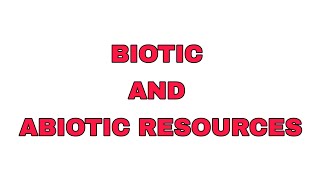 Day07  Basic  Biotic and Abiotic resources [upl. by Ellwood]