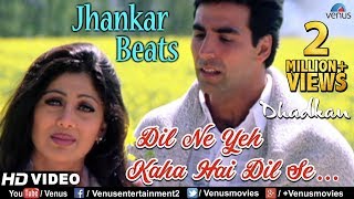 Dil Ne Yeh Kaha  JHANKAR BEATS  Dhadkan  Akshay amp Shilpa Shetty  Udit Narayan Alka amp Kumar Sanu [upl. by Remo668]