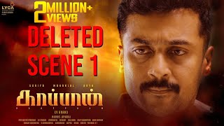 KAAPPAAN  Deleted Scene 1  Suriya Mohan Lal Arya  K V Anand  Harris Jayaraj  Subaskaran [upl. by Niessuh]