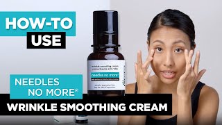 How to use needles no more wrinkle smoothing cream [upl. by Nimajaneb]