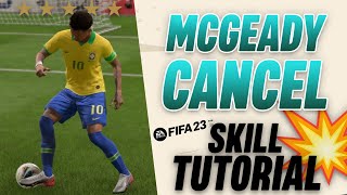 MCGEADY CANCEL FIFA 23 SKILL TUTORIAL einfach erklärt [upl. by Navarro655]