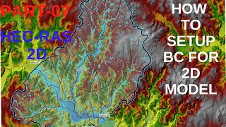 HECRAS 2D How To Setup Boundary Conditions For 2D Flood ModelT7 [upl. by Aehsrop]