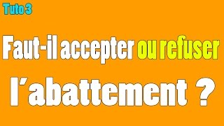 Tuto 3  Accepter ou refuser labattement [upl. by Lesko]