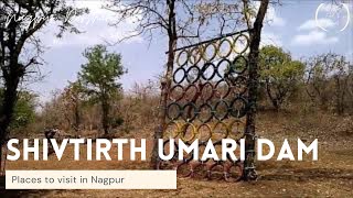 Shivtirth Umari Dam Tah Saoner District Nagpur l Best Picnic Spot near Nagpur l Must Visit Place [upl. by Ruskin287]