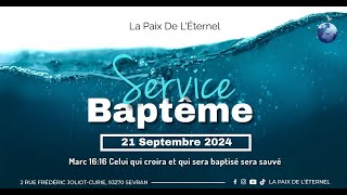 SERVICE DE BAPTÊME  Samedi 21 Septembre 2024 [upl. by Allianora]