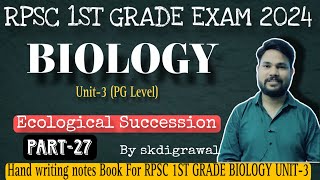 BIOLOGY PG LEVEL I PART27 ECOLOGICAL SUCCESSION I ECOLOGY I RPSC 1ST GRADE BIOLOGY I BY SKDIGRAWAL [upl. by Ardnael]