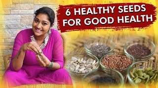 6 Healthy Seeds For Good Health 🥜🌱 Ft Neelima Esai  Neels [upl. by Ailongam560]