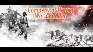 Company of Heroes WorldBuilderРедактируем картуЧасть 1 [upl. by Shirlene]