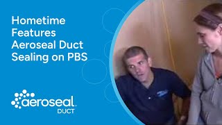 Hometime on PBS  Aeroseal Duct Sealing [upl. by Beasley]