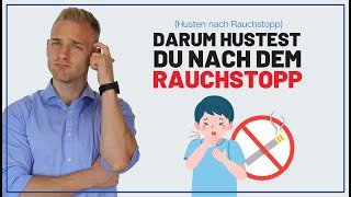 Husten nach Rauchstopp Das sind die Gründe und das kannst du tun [upl. by Hoag]