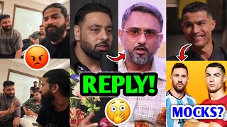 Everyone got SHOCKED by this😨 Badshah REPLY Honey Singh Ronaldo Messi Bhuvan Bam Samay Raina [upl. by Ginnie]