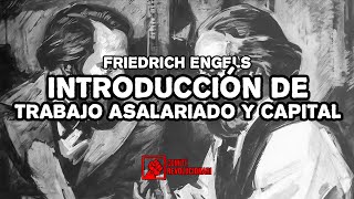 12 LECTURA  Friedrich Engels quotIntroducción a Trabajo asalariado y capitalquot 1891 [upl. by Nort]