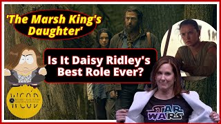 The Marsh King’s Daughter Review – Is it Daisy Ridley’s Best Film Ever [upl. by Teena]