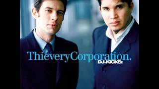 Thievery Corporation  It Takes A Thief DJKicks [upl. by Letizia25]