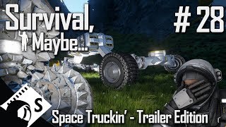 Survival Maybe 28 Building the truck trailer A Space Engineers Survival Series [upl. by Anirret]