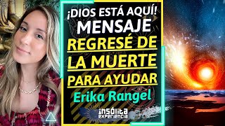 DIOS EXISTE Regresé del MÁS ALLÁ para AYUDAR a sostener RED 5 DIMENSIÓN Erika Rangel yohanandiaz [upl. by Alikee]