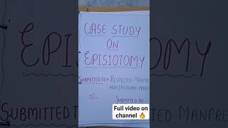 Case study on episiotomy  Obstetrics and gynecologybsc nursing MSc GNM bsnursing mediconew [upl. by Stoffel51]