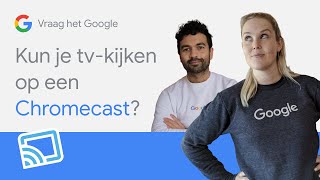 Kun je tvkijken op een Chromecast  Vraag het Google [upl. by Hareemas]