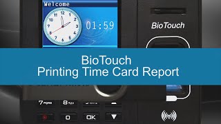 BioTouch  Generate a Time Card Report [upl. by Casaleggio387]