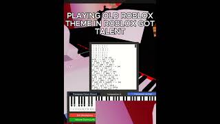 PLAYING OLD ROBLOX THEME ON THE PIANO IN ROBLOX TALENT SHOW [upl. by Iinden]