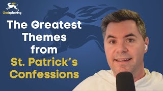 St Patricks Confession 2 Main Themes  Fr Patrick Briscoe amp Fr JacobBertrand Janczyk [upl. by Mareld]