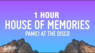 1 HOUR Panic At The Disco  House of Memories Lyrics [upl. by Yendys]