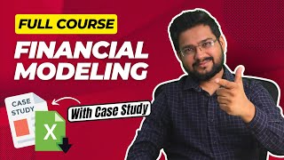 Financial Modeling Full Course for Beginners With Practical Case Study [upl. by Sylvia]