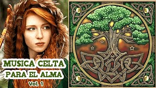 Música Celta CALMA y SER FELIZ  Celtic Music for the SOUL Find PEACE amp BE HAPPY [upl. by Meta]