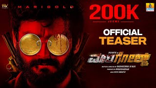 quotಮಾರಿಗೋಲ್ಡ್  Marigoldquot  Official Teaser Kannada Movie  Diganth Sangeetha Sringeri Jhankar Music [upl. by Tenneb866]