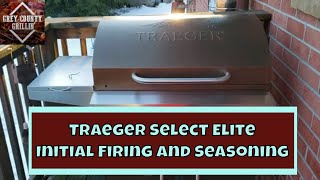 Traeger Select Elite  Traeger Initial Firing  Seasoning Your Traeger [upl. by Sivatco]