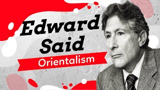 Edward Said and Orientalism A Simple Explanation [upl. by Lucien]