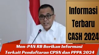 Resmi MenPAN RB Berikan Informasi Terbaru Terkait Pendaftaran CPSN dan PPPK 2024 [upl. by Killigrew22]