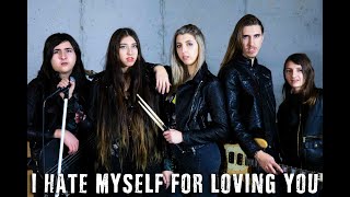 I Hate Myself For Loving You  Liliac Official Cover Music Video [upl. by Elora]